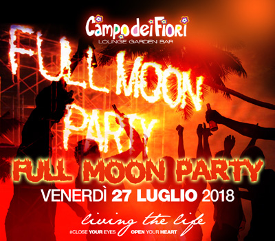 Campo dei Fiori - FULL MOON PARTY - Boccaccio Club