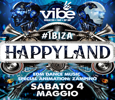 VIBE - HAPPYLAND #IBIZA - Boccaccio Club