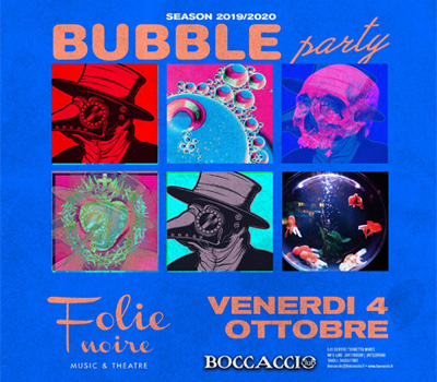 FOLIE NOIRE - BUBBLE PARTY - Boccaccio Club