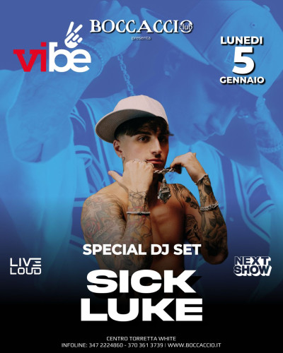 VIBE - SICK LUKE - Boccaccio Club