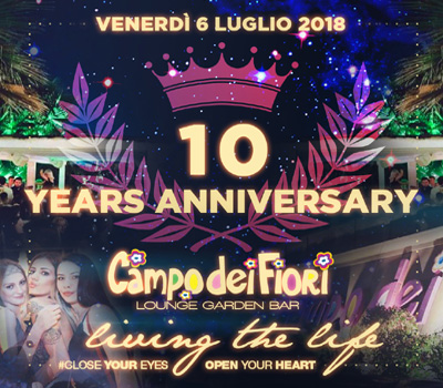 Campo dei Fiori - 10 YEARS ANNIVERSARY - Boccaccio Club
