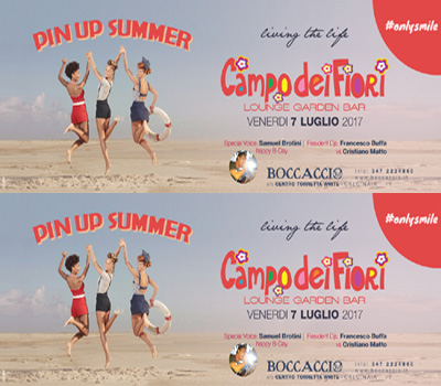 Campo dei Fiori - PIN UP SUMMER - Boccaccio Club