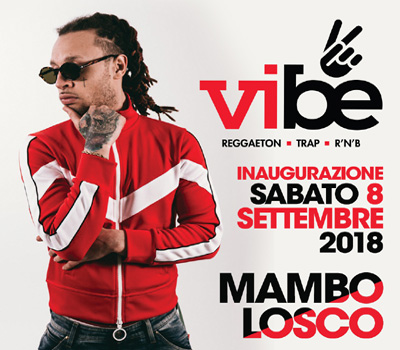 VIBE - INAUGURAZIONE - MAMBO LOSCO - Boccaccio Club