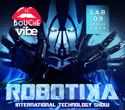 LE BOUCHE - VIBE - ROBOTIKA - Boccaccio Club