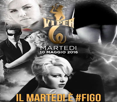 VIPERA - IL MARTEDI' E' #FIGO - Boccaccio Club