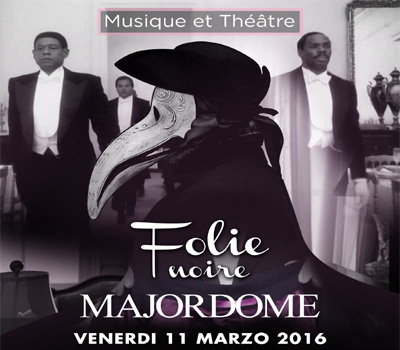 FOLIE NOIRE - MAJORDOME - Boccaccio Club