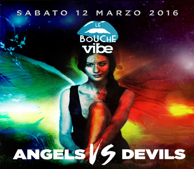 LE BOUCHE - VIBE - ANGELS VS DEVILS - Boccaccio Club
