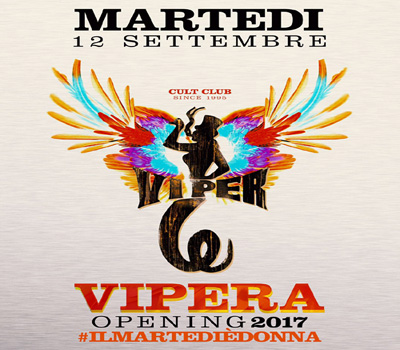 VIPERA - OPENING 2017 - Boccaccio Club
