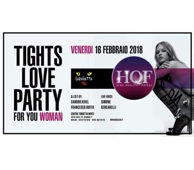 HQF - CARAGATTA - TIGHTS LOVE PARTY - Boccaccio Club