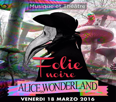 FOLIE NOIRE - ALICE IN WONDERLAND - Boccaccio Club
