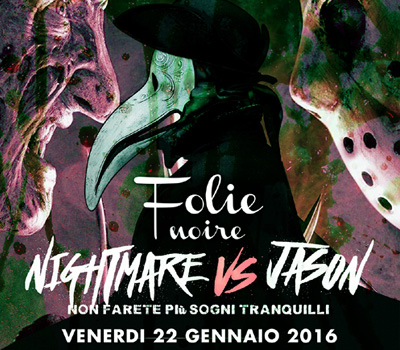 FOLIE NOIRE - NIGHTMARE vs JASON - Boccaccio Club