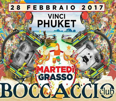 BOCCACCIO - MARTEDI' GRASSO - VINCI PHUKET - Boccaccio Club